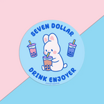 Seven Dollar Drink Enjoyer Sticker