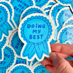 Blue Doing My Best Sticker