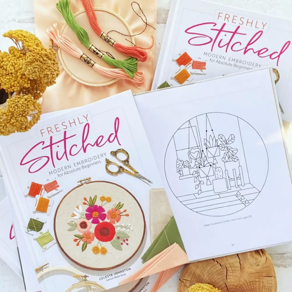 Freshly Stitched: Modern Embroidery for Absolute Beginners