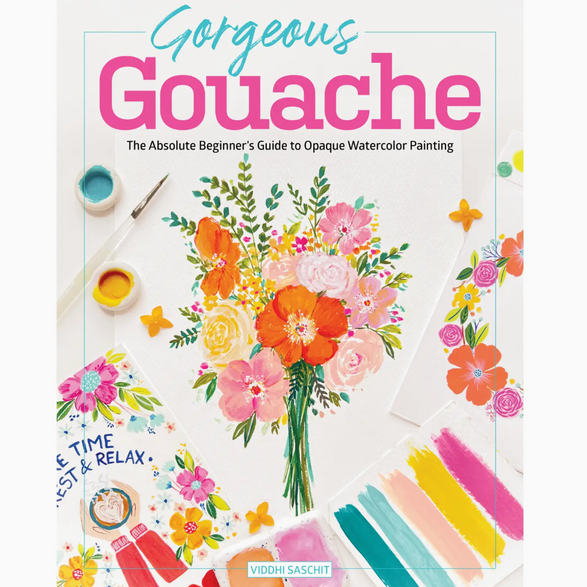 Gorgeous Gouache: the Absolute Beginners Guide