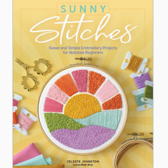 Sunny Stitches: Sweet & Simple Embroidery Projects
