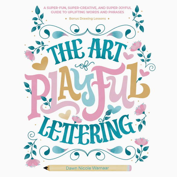 The Art of Playful Lettering