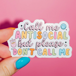 Call Me Antisocial Sticker