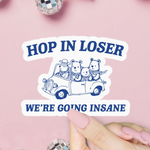 Hop in Loser Sticker