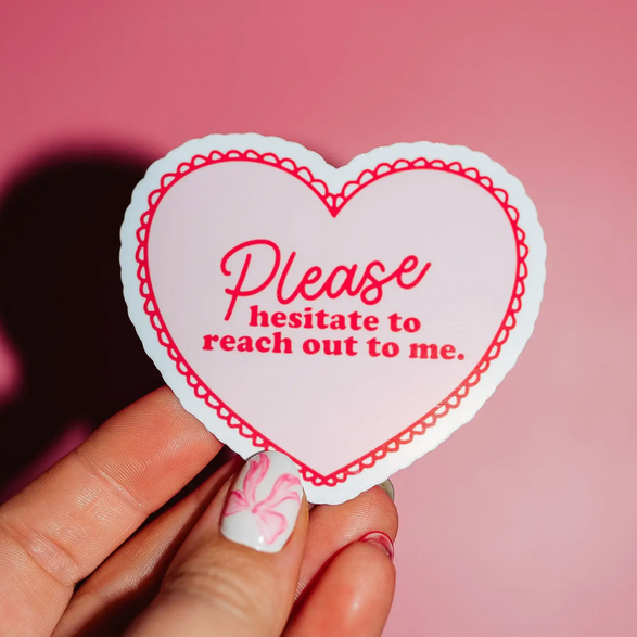 Please Hesitate Sticker
