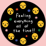 Feeling Everything Sticker
