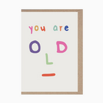 You Are Old