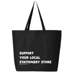 Support Your Local Stationery Store Jumbo Tote