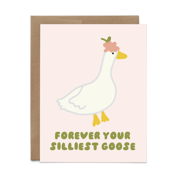 Forever Your Silliest Goose Card