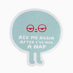 After A Nap Sticker