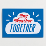 Any Weather Together