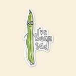 I've Bean Sad Sticker