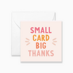 Big Thanks Mini Card