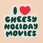 Cheesy Holiday Movies Sticker