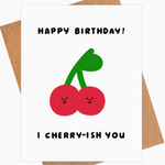 Cherry-ish You Birthday