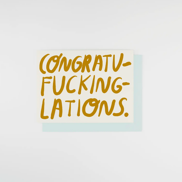 Congratu-Fucking-Lations