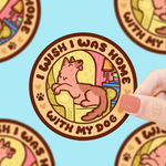 Home With My Dog Sticker