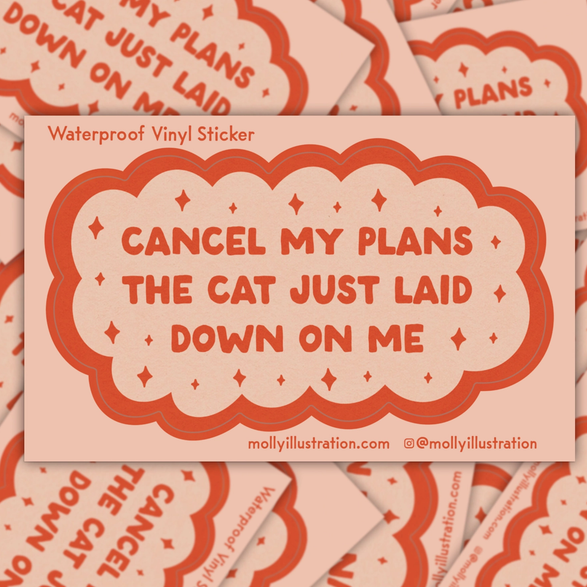 Cancel My Plans Cat Sticker
