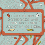I Like To Buy Notebooks Sticker
