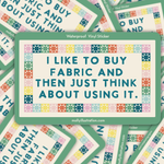 I Like To Buy Fabric Sticker
