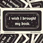 I Wish I Brought My Book Sticker