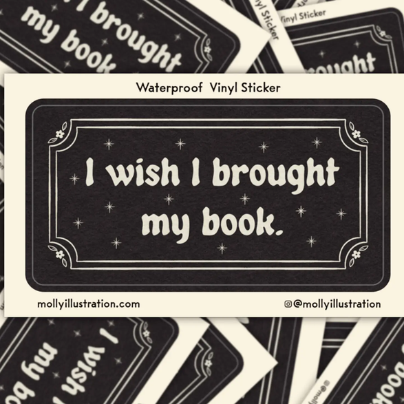 I Wish I Brought My Book Sticker