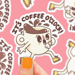It's Coffee O'Clock Sticker