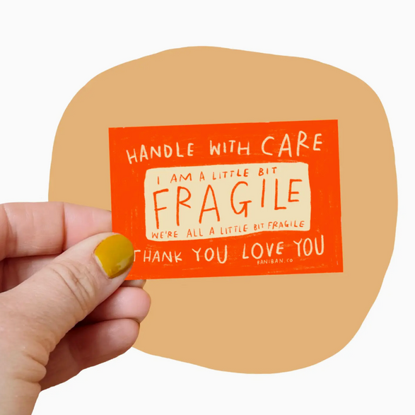 A Little Bit Fragile Sticker