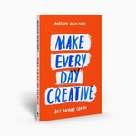 Make Every Day Creative