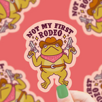 Not My First Rodeo Frog Sticker