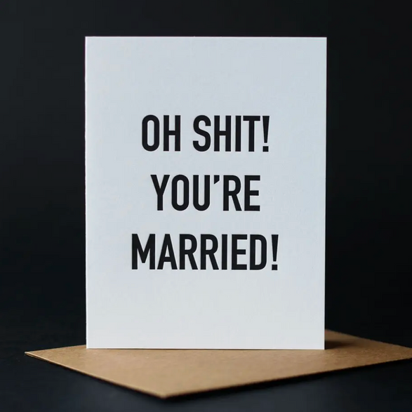 Oh Shit You're Married