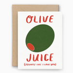 Olive Juice Love You