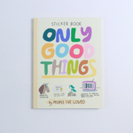 Only Good Things Sticker Book
