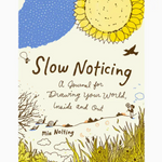 Slow Noticing: Journal for Drawing