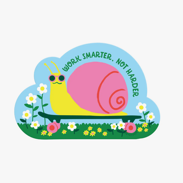 Work Smarter Snail Sticker