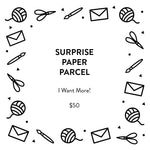 $50 Surprise Paper Parcel - I Want More!