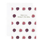 A folded greeting card with text that reads "This is a really fig deal" with cute illustrated figs. Card is lying on a white envelope.