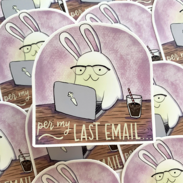 Per My Last Email Sticker