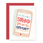 Stalked You on the Internet