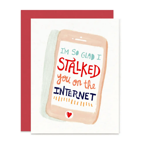 Stalked You on the Internet