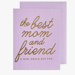 Best Mom and Friend