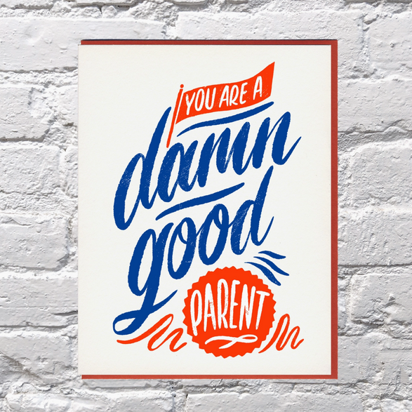 Damn Good Parent