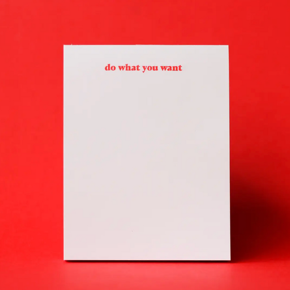Do What You Want Notepad