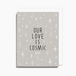 Our Love is Cosmic
