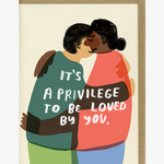Privilege to be Loved