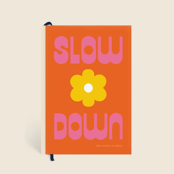 Wellness Journal: Slow Down